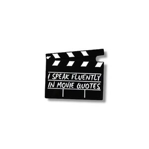 2/$15 🛍️ Black “I speak fluently in movie quotes” Clapperboard Enamel Pin Brooch